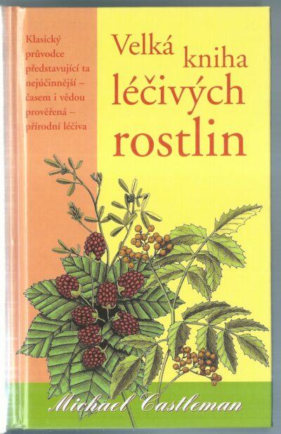 Velká kniha léčivých rostlin 1 VELKÁ KNIHA LÉČIVÝCH ROSTLIN