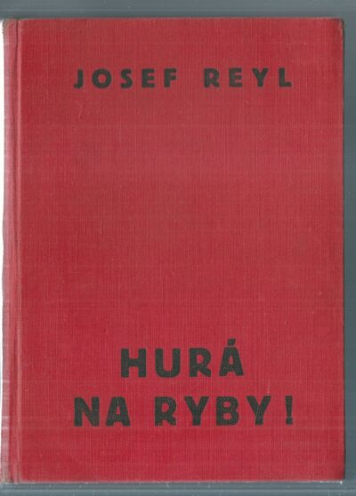 hurá na ryby HURÁ NA RYBY!