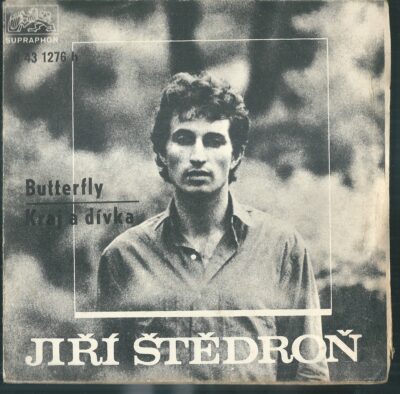 jiří štědroň- butterfly JIŘÍ ŠTĚDROŇ – BUTTERFLY / KRÁL A DÍVKA (SP)