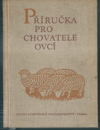 příručka pro chovatele ovcí PŘÍRUČKA PRO CHOVATELE OVCÍ