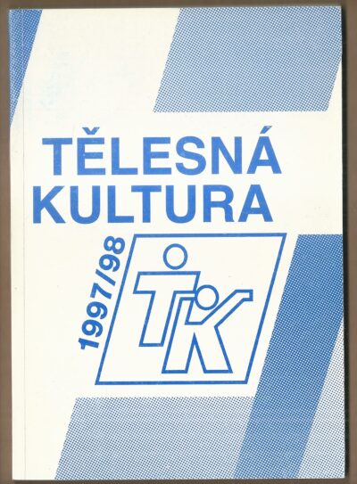 tělesná kultura 1997:98 TĚLESNÁ KULTURA 1997/98