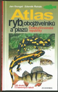 ATLAS RYB, OBOJŽIVELNÍKŮ A PLAZŮ ČESKÉ A SLOVENSKÉ REPUBLIKY