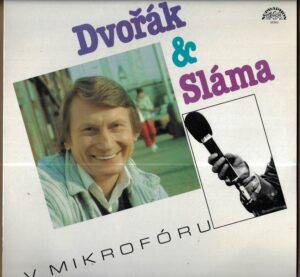 JOSEF DVOŘÁK & TOMÁŠ SLÁMA – V MIKROFÓRU (LP)