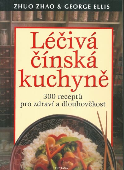 léčivá čínská kuchyně LÉČIVÁ ČÍNSKÁ KUCHYNĚ