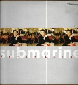 PETER ASTOR – SUBMARINE (LP)