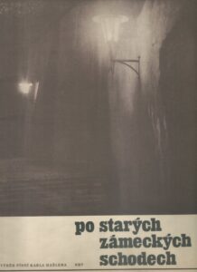 PO STARÝCH ZÁMECKÝCH SCHODECH