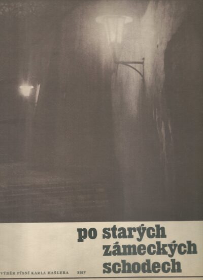 po starých zámeckých PO STARÝCH ZÁMECKÝCH SCHODECH