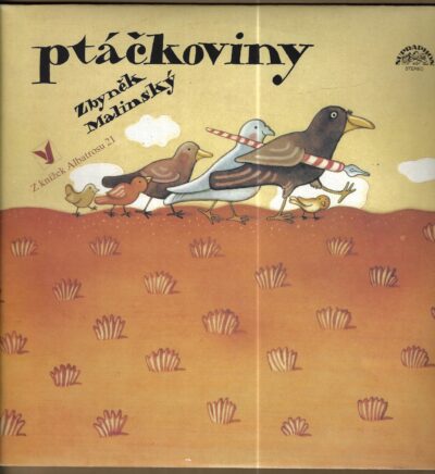 ptáčkoviny ZBYNĚK MALINSKÝ – PTÁČKOVINY (LP)