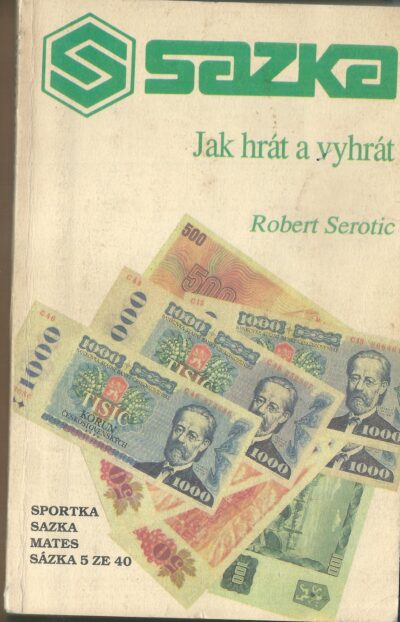 sazka JAK HRÁT A VYHRÁVAT