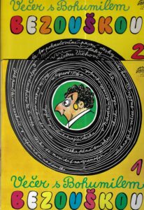 BOHUMIL BEZOUŠKA – VEČER S BOHUMILEM BEZOUŠKOU (1–2) (LP)