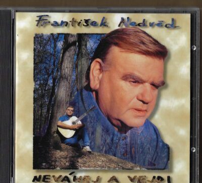 FRANTIŠEK NEDVĚD FRANTIŠEK NEDVĚD – NEVÁHEJ A VEJDI (CD)