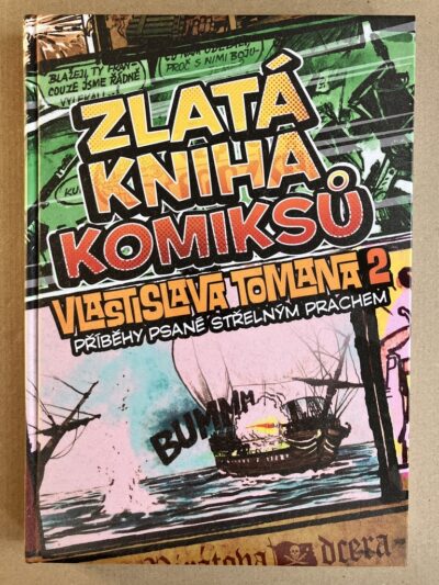 ZLATÁ KNIHA KOMIKSŮ VTOM ZLATÁ KNIHA KOMIKSŮ VLASTISLAVA TOMANA 2