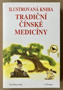 ILUSTROVANÁ KNIHA TRADIČNÍ ČÍNSKÉ MEDICÍNY