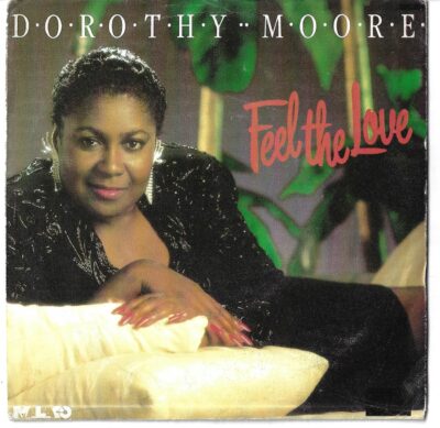 moore – feel DOROTHY MOORE – FEEL THE LOVE / SEEIN' YOU AGAIN(SP)