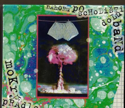 nahoru po schodišti dolu band NAHORU PO SCHODIŠTI DOLŮ BAND – MOKRÝ PRÁDLO (CD)