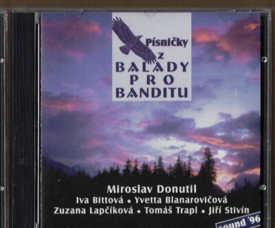 písničky z balady pro banditu PÍSNIČKY Z BALADY PRO BANDITU (CD)