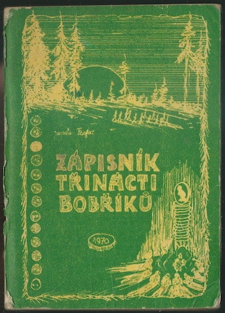 zatrib ZÁPISNÍK TŘINÁCTI BOBŘÍKŮ