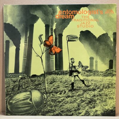 ENTOMOLOGISTS DREAM THE TRADITIONAL JAZZ STUDIO – ENTOMOLOGIST’S DREAM (LP)