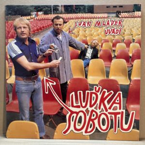IVAN MLÁDEK UVÁDÍ LUĎKA SOBOTU (LP)