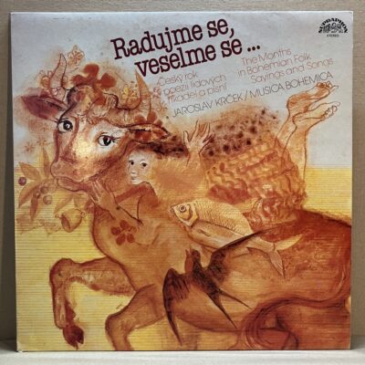 RADUJME SE, VESELME SE… JAROSLAV KRČEK / MUSICA BOHEMICA – RADUJME SE, VESELME SE… (LP)