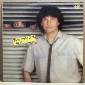STANISLAV HLOŽEK – ZA TO MŮŽE DÉŠŤ, NE JÁ (LP)
