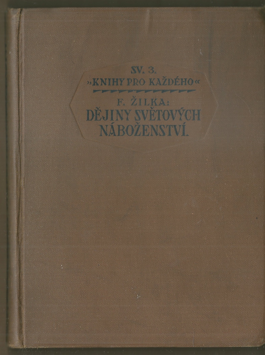 DĚJINY SVĚTOVÝCH NÁBOŽENSTVÍ
