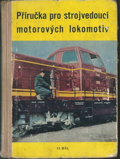 příručka pro strojvedoucí PŘÍRUČKA PRO STROJVEDOUCÍ MOTOROVÝCH LOKOMOTIV