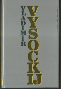 VLADIMÍR VYSOCKIJ