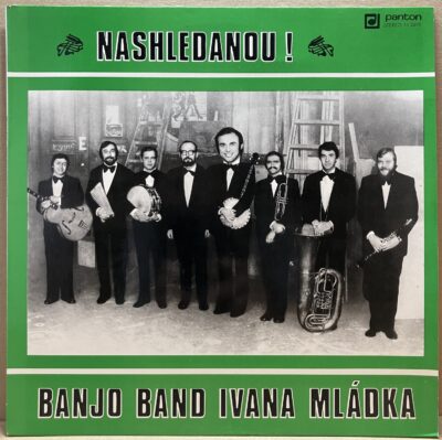 BANJO BAND IVANA MLÁDKA – NASHLEDANOU! (LP)
