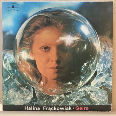 HALINA FRĄCKOWIAK – GEIRA (LP)