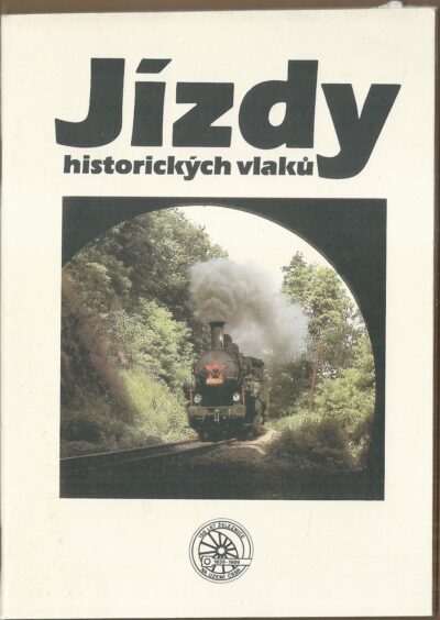 jizdy historickych vlaku JÍZDY HISTORICKÝCH VLAKŮ