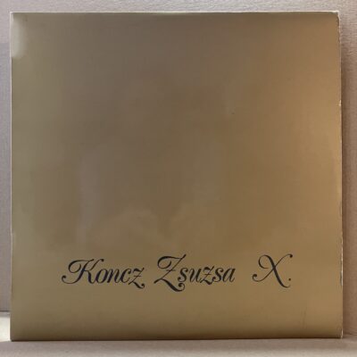 KONCZ ZSUZSA – X. (LP)