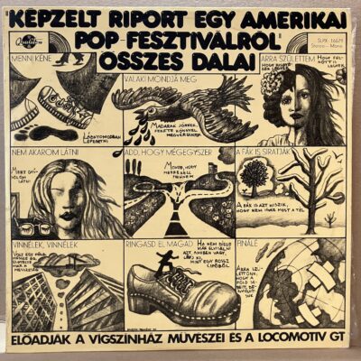 ELŐADJÁK A VÍGSZÍNHÁZ MŰVÉSZEI ÉS A LOCOMOTIV GT – KÉPZELT RIPORT EGY AMERIKAI POP-FESZTIVÁLRÓL ÖSSZES DALAI (LP)