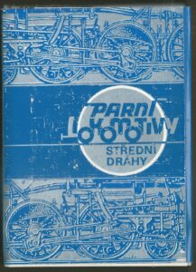 PARNÍ LOKOMOTIVY STŘEDNÍ DRÁHY