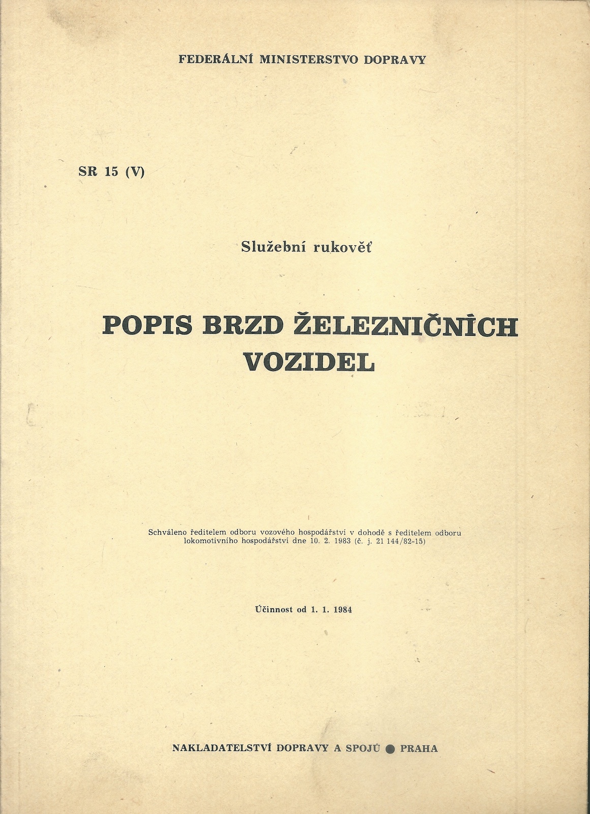 POPIS BRZD ŽELEZNIČNÍCH VOZIDEL - Obrázek 2