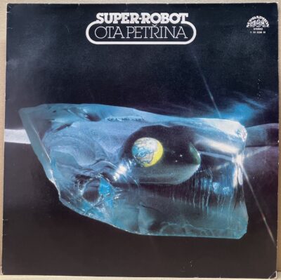 super-robot OTA PETŘINA – SUPER-ROBOT (LP)
