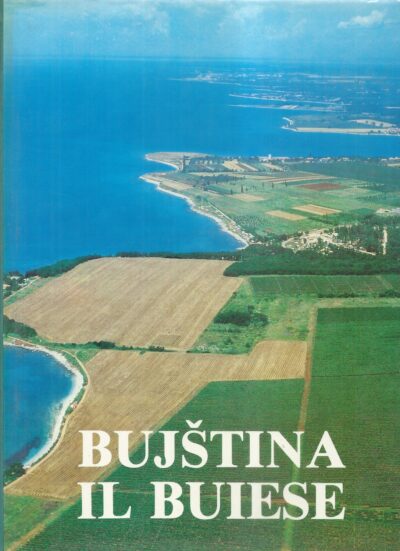 BUJŠTINA – IL BUIESE