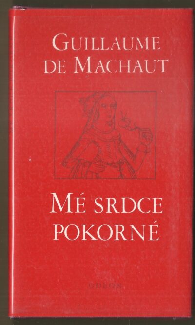 MÉ SRDCE POKORNÉ