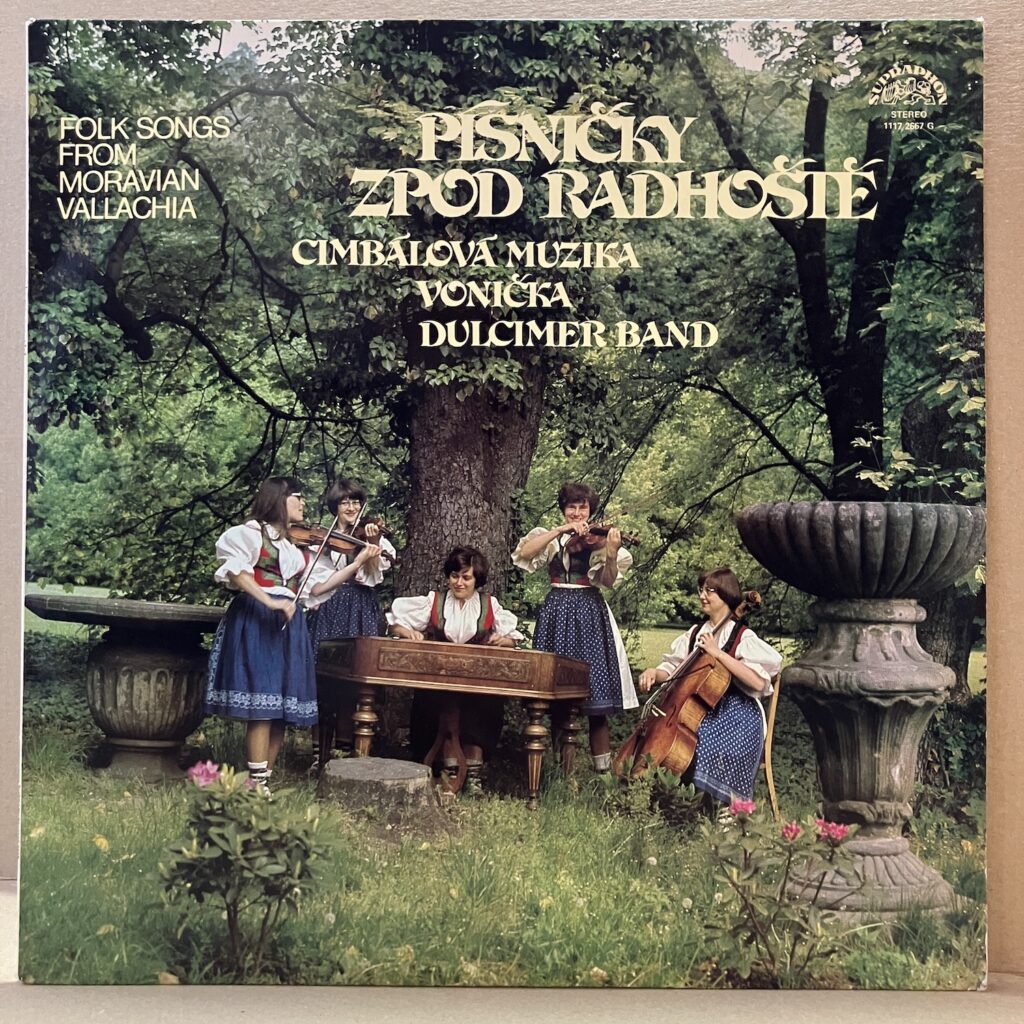 CIMBÁLOVÁ MUZIKA VONIČKA – PÍSNIČKY ZPOD RADHOŠTĚ (LP)