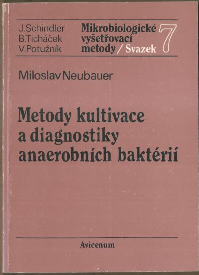 METODY KULTIVACE A DIAGNOSTIKY ANAEROBNÍCH BAKTÉRIÍ