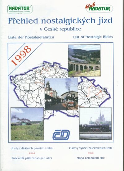 PŘEHLED NOSTALGICKÝCH JÍZD V ČESKÉ REPUBLICE 1998
