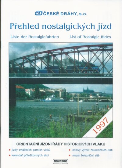 PŘEHLED NOSTALGICKÝCH JÍZD V ČESKÉ REPUBLICE 1997