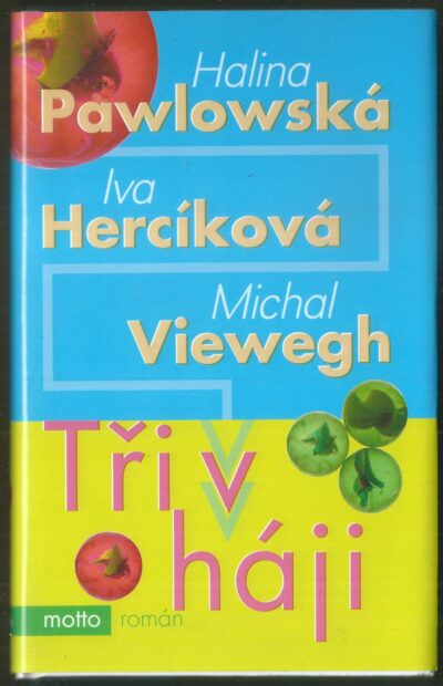 TŘI V HÁJI