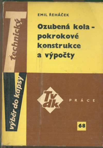 OZUBENÁ KOLA – POKROKOVÉ KONSTRUKCE A VÝPOČTY