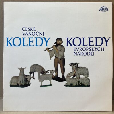 ČESKÉ VÁNOČNÍ KOLEDY / KOLEDY EVROPSKÝCH NÁRODŮ (LP)