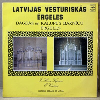 LATVIJAS VĒSTURISKĀS ĒRGELES – DAGDAS UN KALUPES BAZNĪCU ĒRGELES (LP)