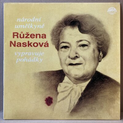 RŮŽENA NASKOVÁ – NÁRODNÍ UMĚLKYNĚ RŮŽENA NASKOVÁ VYPRAVUJE POHÁDKY (LP)