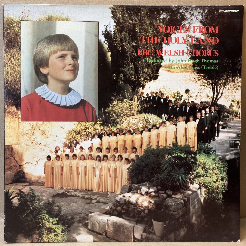 BBC WELSH CHORUS – VOICES FROM THE HOLY LAND (LP)