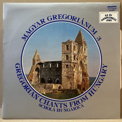 SCHOLA HUNGARICA – MAGYAR GREGORIÁNUM 3 (LP)