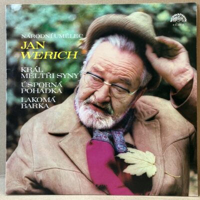 JAN WERICH – KRÁL MĚL TŘI SYNY / ÚSPORNÁ POHÁDKA / LAKOMÁ BARKA (LP)